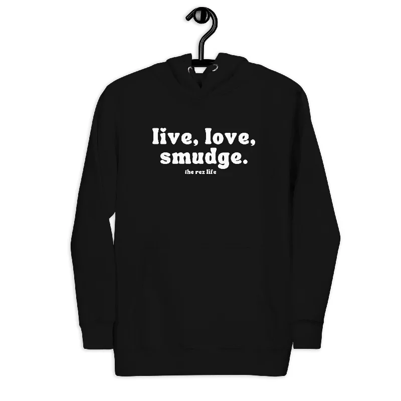 This Is The Way to Live, Love, Smudge! Hoodie Hoodie with Longline Fit Extended Stylish This Is The Way to Live, Love, Smudge! Hoodie Hoodie with Longline Fit Extended Stylish