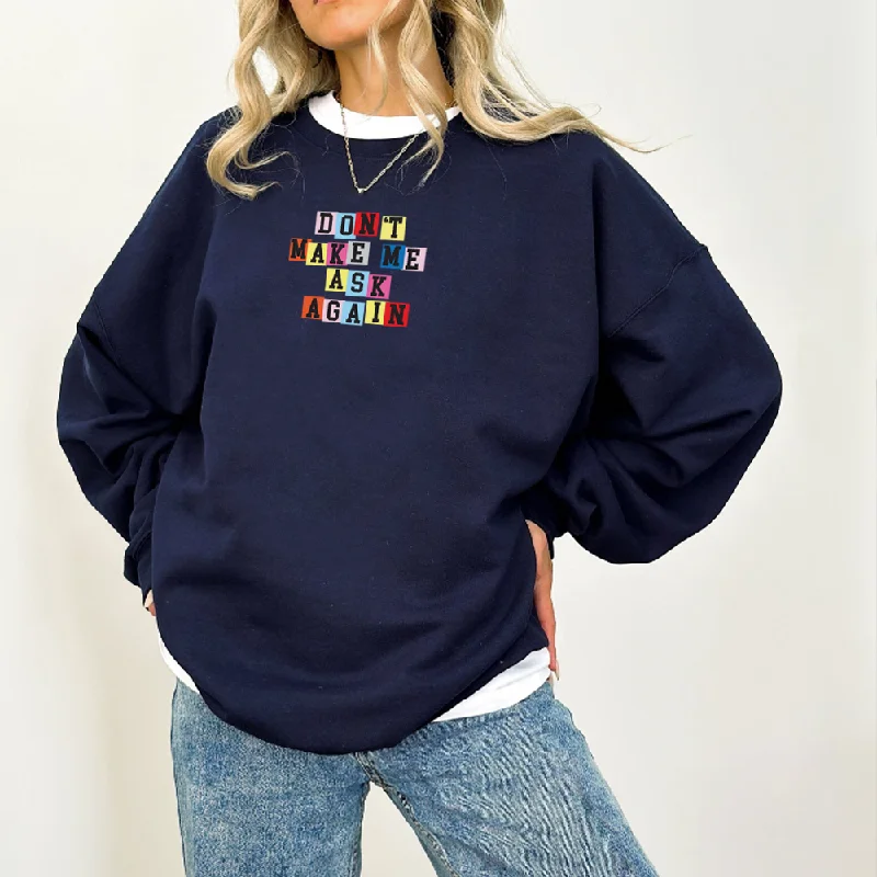 Generation: Mum - Don't Make Me Ask Again Women's Sweatshirt Hoodie with Hidden Zipper Minimalist Clean Generation: Mum - Don't Make Me Ask Again Women's Sweatshirt Hoodie with Hidden Zipper Minimalist Clean