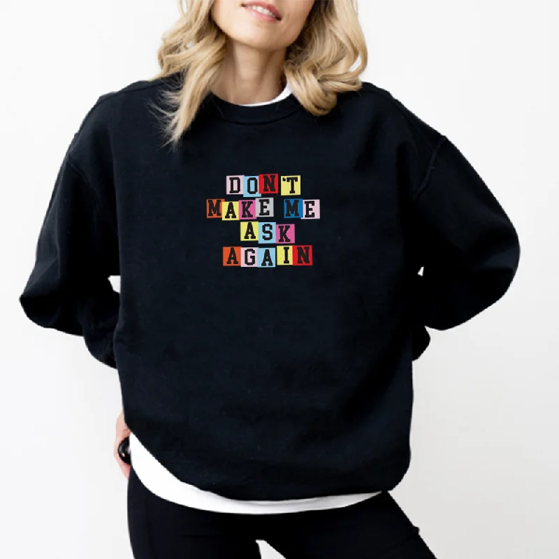 Generation: Mum - Don't Make Me Ask Again Women's Sweatshirt Hoodie with Hem Ribbing Snug Secure