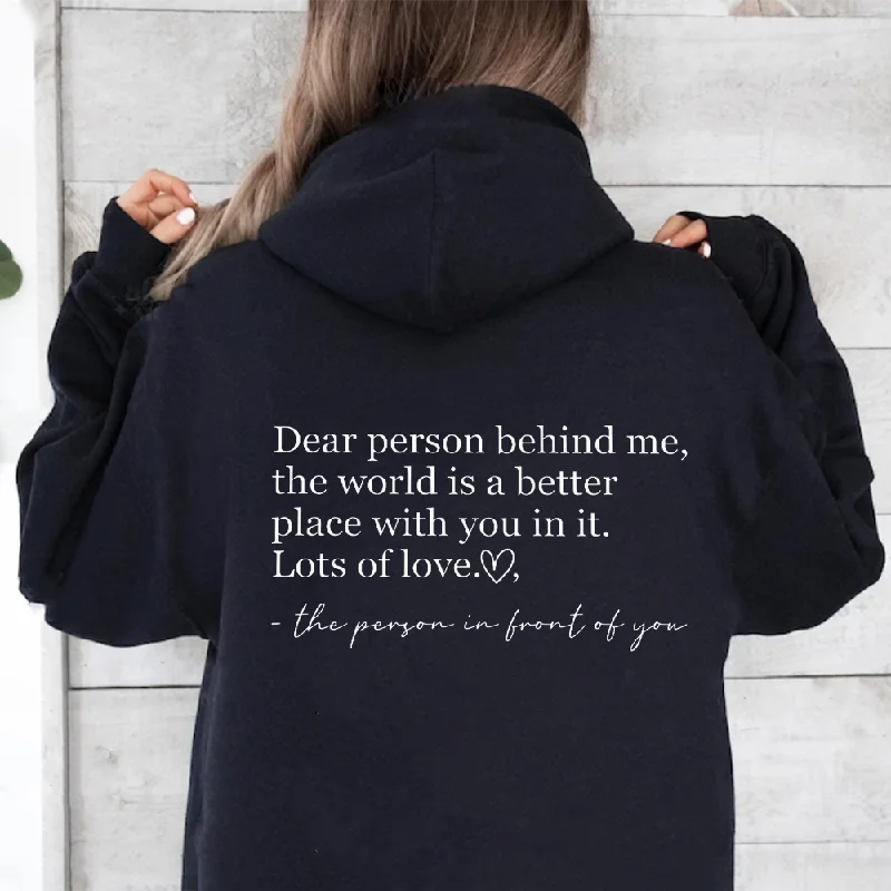 Dear Person Behind Me Back Logo Hoodie Cotton Hoodie Fleece Lining Warmth