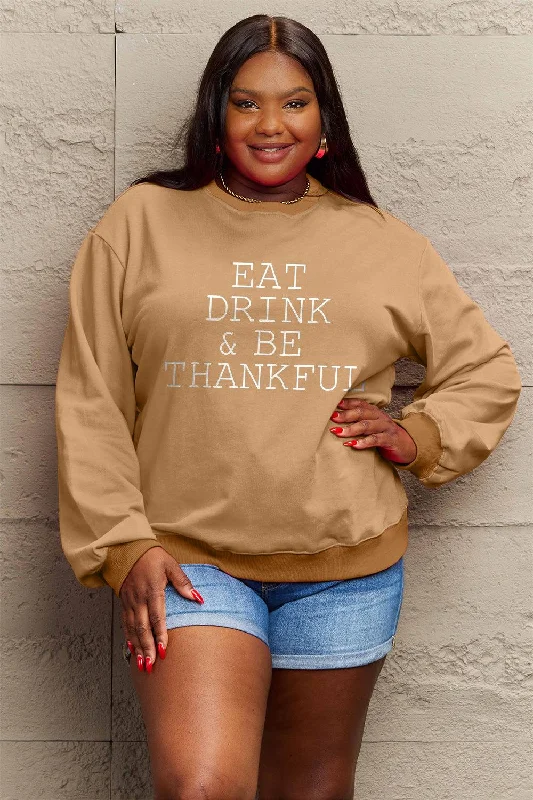 Simply Love Full Size EAT DRINK & BE THANKFUL Round Neck Sweatshirt Cotton Hoodie Fleece Lining Warmth Simply Love Full Size EAT DRINK & BE THANKFUL Round Neck Sweatshirt Cotton Hoodie Fleece Lining Warmth